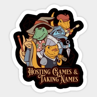 Hosting Games and Taking Names Sticker